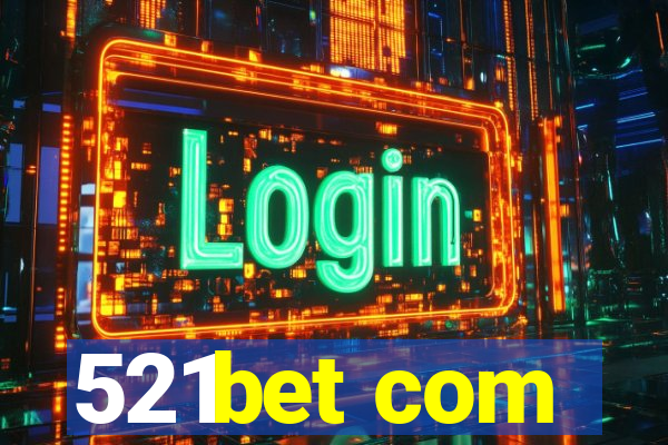 521bet com